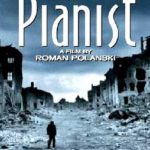 The Pianist – The Best Movie I Watched This Month